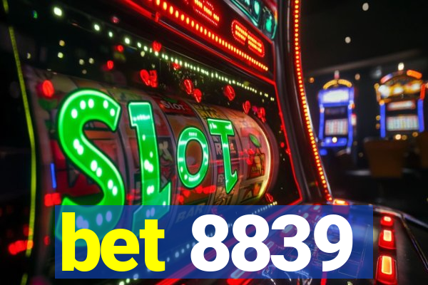 bet 8839